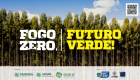 Lançamento da 14ª Campanha "Fogo Zero" destaca novas tecnologias e estrutura de monitoramento
