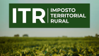 ITR 2026 muda na reta final do prazo; veja nova regra para declarar e como evitar erros