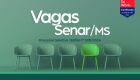 Senar/MS abre processo seletivo para cargos com salários de até R$ 5,4 mil