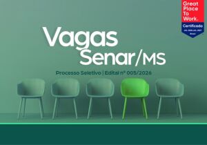 Senar/MS abre processo seletivo para cargos com salários de até R$ 5,4 mil