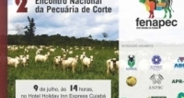 Frigoríficos confirmam presença no 2° Encontro Nacional da Pecuária em Cuiabá, hoje