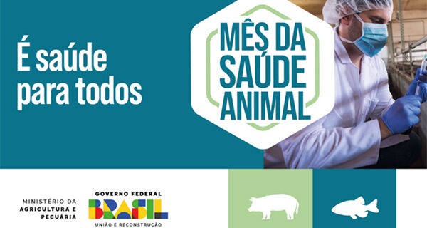 Mês da Saúde Animal tem como enfoque ações do Serviço Veterinário Oficial e Saúde Única