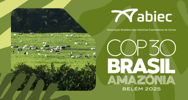 ABIEC participa da COP30 com agenda sobre rastreabilidade, descarbonização e sustentabilidade