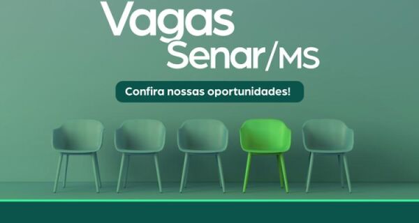Senar/MS abre processo seletivo com salários de até R$ 9,5 mil