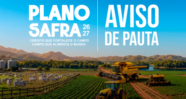 Governo Federal lança Plano Safra 26/27 nesta terça-feira (30)